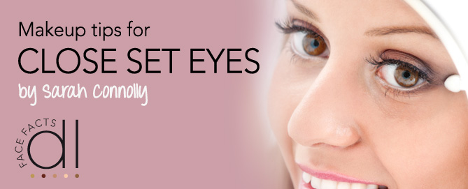 Makeup tips for close set eyes